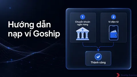 Hướng dẫn nạp ví Goship: các phương thức và lưu ý quan trọng